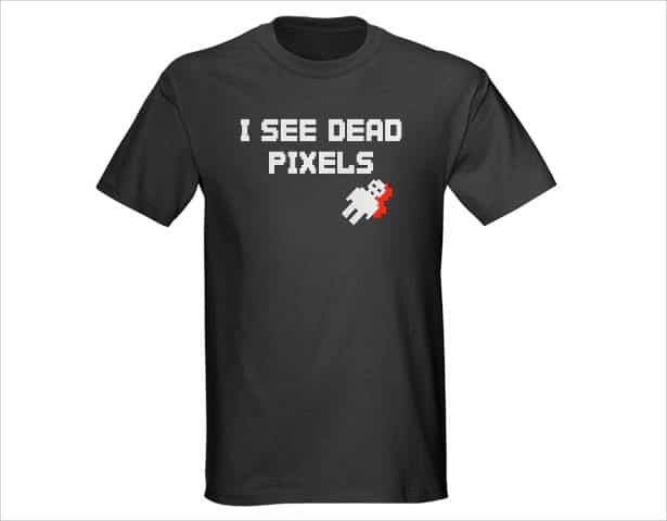 tshirt see dead pixels