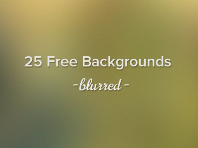 25 Free High Resolution Blurred Backgrounds